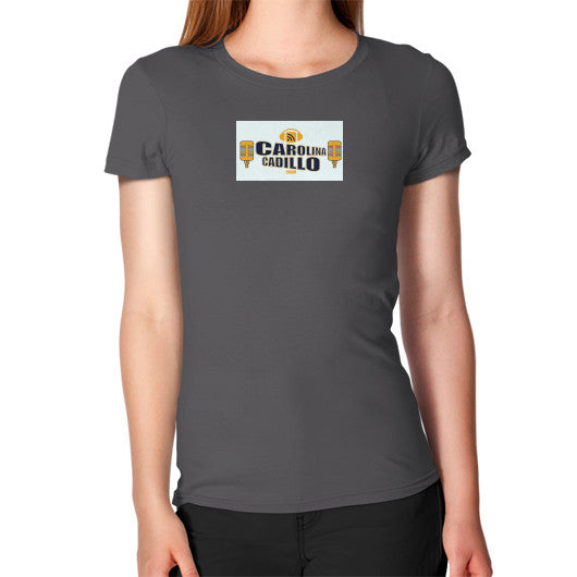 Women's T-Shirt Asphalt - Carolina Cadillo Merchandise