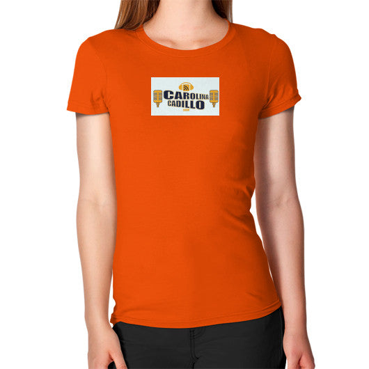 Women's T-Shirt Orange - Carolina Cadillo Merchandise